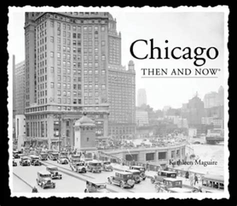 Chicago Then And Now Then And Now Thunder Bay Hardcover Very Good