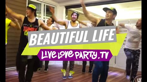 Beautiful Life By Sasha Lopez Zumba® Fitness Live Love Party Youtube