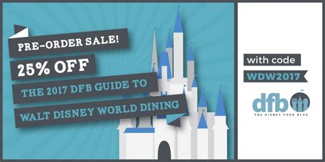 Sign up to receive news, tips, offers and other great disney food information. Pre-Order the **2017 DFB Guide to Walt Disney World Dining** e-Book for 25% Off — and Get Our ...