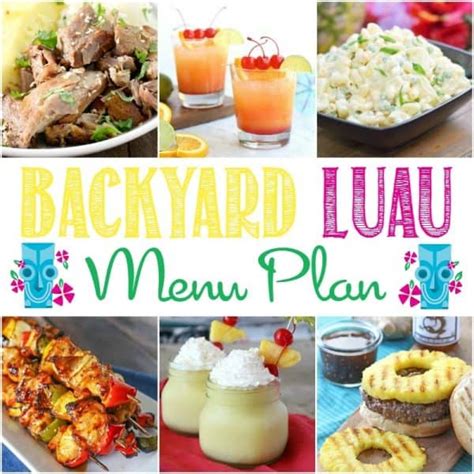 Backyard Luau Menu Plan House Of Nash Eats