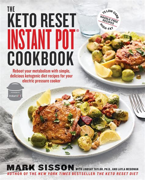 The Keto Reset Instant Pot Cookbook Reboot Your Metabolism With
