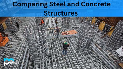 Concrete Structure Vs Steel Structure Advantages And Disadvantages