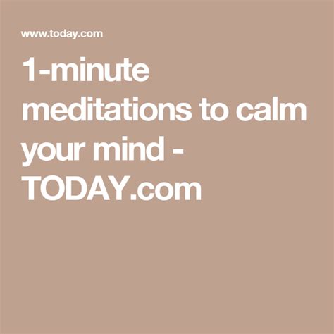 1 Minute Meditations To Calm Your Mind Easy Meditation Meditation