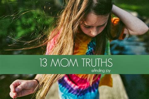 13 Mom Truths Huffpost