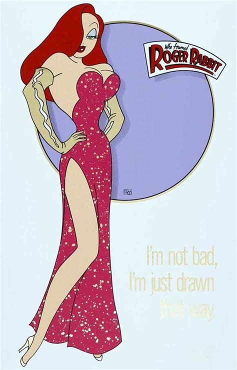 Jessica Im Not Bad Im Just Drawn That Way Jessica Rabbit