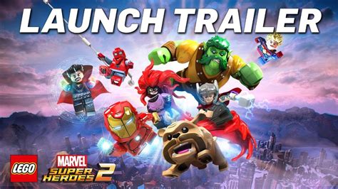 Lego Marvel Super Heroes 2 Launch Trailer Youtube
