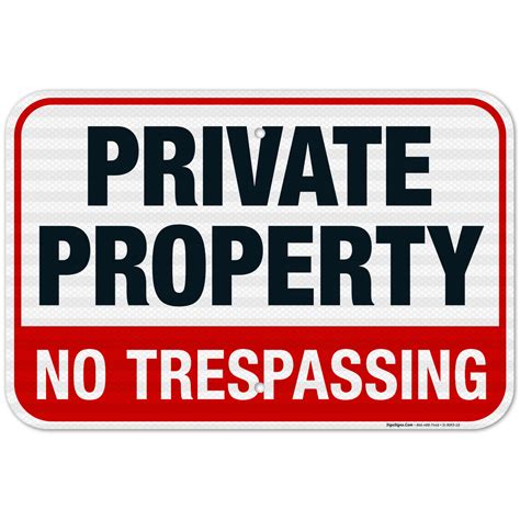 Private Property No Trespassing Sign Si 3093 12x18 Reflective