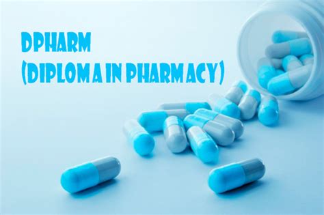 Dpharm Diploma In Pharmacy Course Details Scope Jobs And Salary