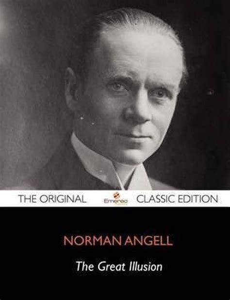 the great illusion the original classic edition norman angell 9781743440766 boeken