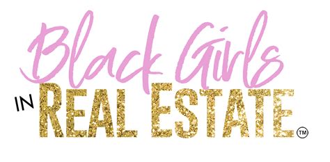 Black Girls In Real Estate Black Girls In Real Estate