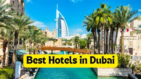Best Hotels In Dubai Top Luxury Stays Vigor Tourism