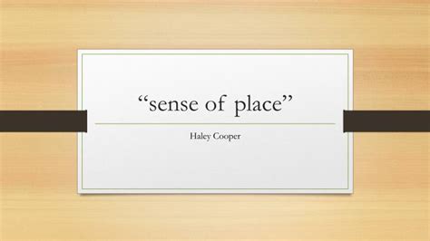 Ppt Sense Of Place Powerpoint Presentation Free Download Id2817010