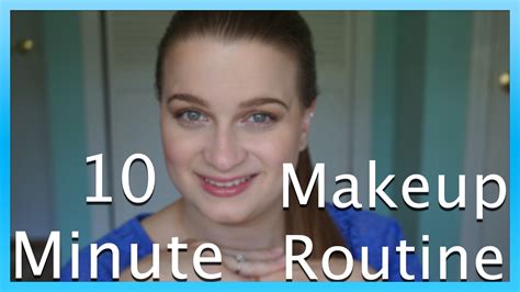 My Real 10 Minute Makeup Routine Makeup Routine Makeup Youtube Makeup