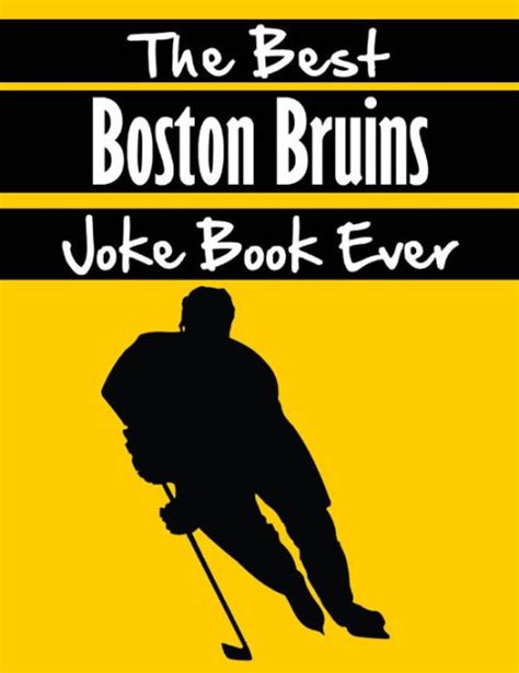 The Best Boston Bruins Joke Book Ever By Gerry Forde Nook Book Ebook