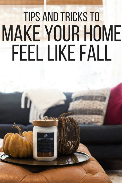 How To Make Your Home Feel Like Fall Love And Renovations
