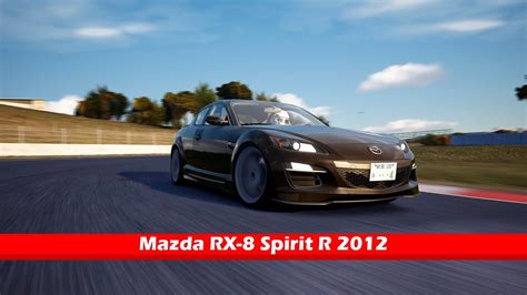 Mazda RX 8 Spirit R 2012 Assetto Corsa Gameplay YouTube