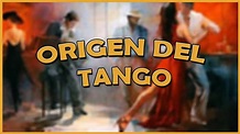 Origen del Tango - YouTube