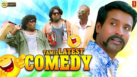 2019 Tamil Movies Comedy Tamil Non Stop Comedy Tamil Comedy Scenes
