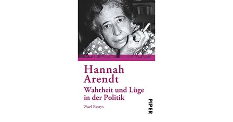 Wahrheit Und Lüge In Der Politik Zwei Essays By Hannah Arendt