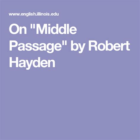 On Middle Passage By Robert Hayden Middle Passage American Poetry