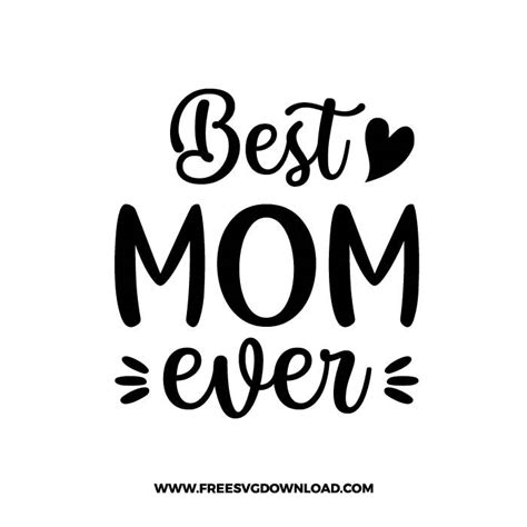 Best Mom Ever SVG PNG Free Cut Files Free SVG Download