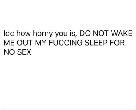 does being woke out your sleep for sex piss you off sexuality