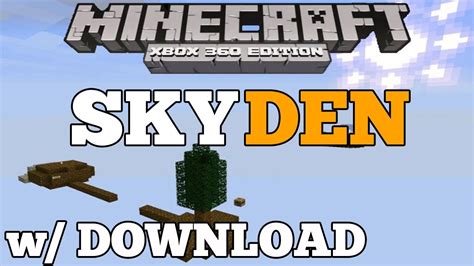 Minecraft Xbox 360 Sky Den Survival W Download Youtube