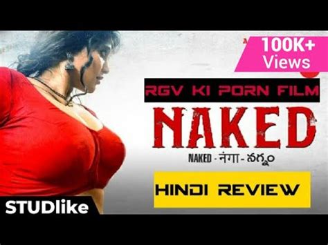 Rgv S Naked Review Hindi Ram Gopal Varma Nnn Rgv Naked Nanga
