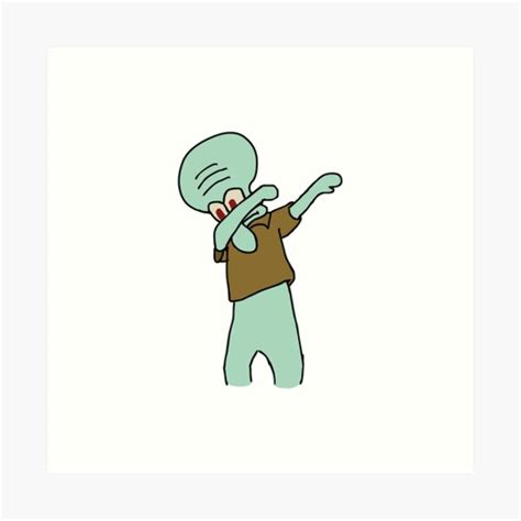 Squidward Dabbing Art Prints Redbubble