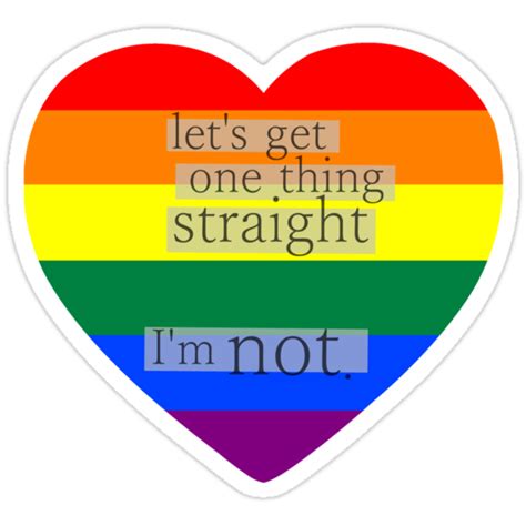 Lets Get One Thing Straight Im Not Lgbt Heart Flag Stickers By Margotte Redbubble