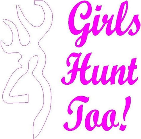 Items Similar To Girls Hunt Too Browning Deer Vinyl Decal Sticker On Etsy