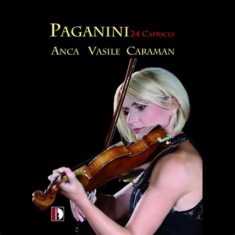 ‎niccolò Paganini 24 Caprices Album By Anca Vasile Caraman Apple Music