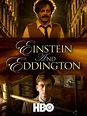 ดูหนัง Einstein and Eddington (2008) ไอน์สไตน์และเอ็ดดิงตั้น มาสเตอร์ ...