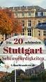 Die Top 15 Stuttgart Sehenswürdigkeiten als Rundgang (+ Tipps im Umland ...