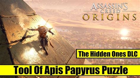 Assassin S Creed Origins The Hidden Ones DLC Tool Of Apis Papyrus