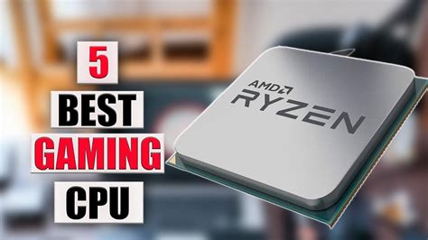 5 Best Cpu For Gaming 2021 Youtube