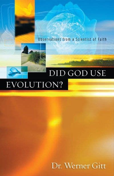 Did God Use Evolution Evolution Theory Of Evolution Theistic Evolution
