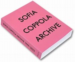 A First Look at Sofia Coppola’s Deeply Personal New Book | Vogue