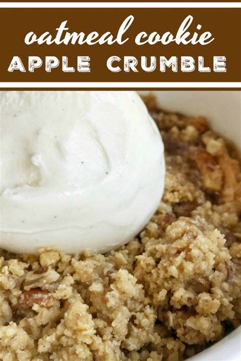 Oatmeal apple spice cookies have sugar, spice, and everything nice. Oatmeal Cookie Apple Crumble | Apple Desserts | Apple ...