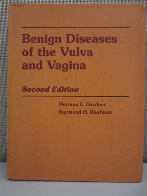 Benign Diseases Of The Vulva And Vagina Kaufman Raymond H Gardner