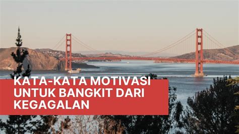 Kata Kata Motivasi Untuk Bangkit Dari Kegagalan Youtube