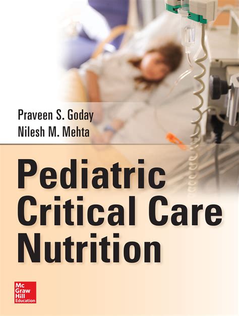 Pediatric Critical Care Nutrition Accesspediatrics Mcgraw Hill Medical