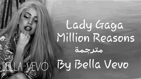 Lady Gaga Million Reasons مترجمة للعربية Youtube