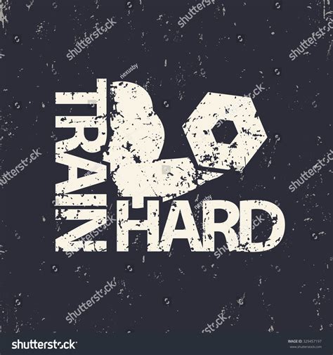 Train Hard Emblem Grunge Sign Gym Stock Vector 329457197 Shutterstock