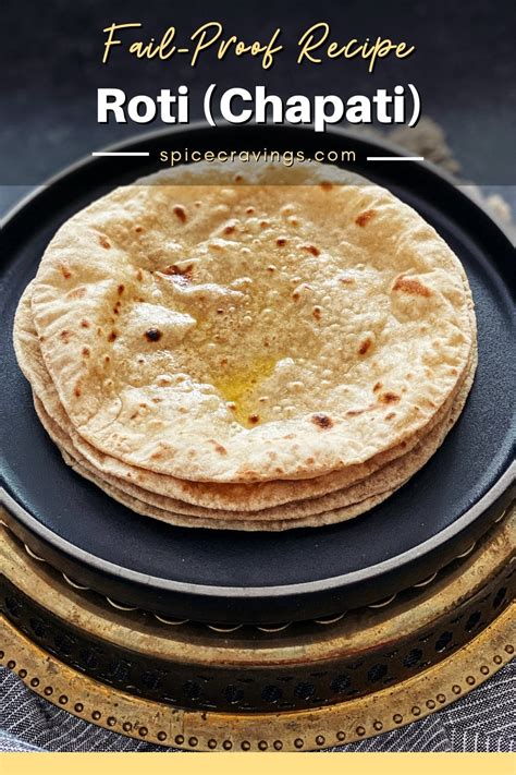 Roti Recipe Chapati Soft Indian Flatbread Spice Cravings