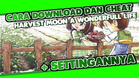 klik disini gan kalo soal cheat harvestmoon, download download game basara 3 heroes for pc full version. Cara Download Game - Dan Cheat Harvest Moon:A Wonderfull ...