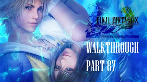 Ffx Hd Remaster Walkthrough Pt 87 Talking To The Fayth The Way To
