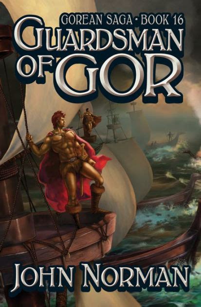 Guardsman Of Gor Gorean Saga 16 By John Norman Paperback Barnes