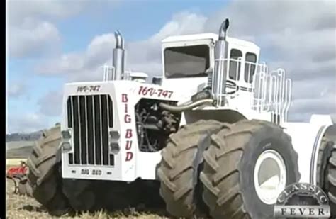 Worlds Largest Tractor Big Bud Classic Tractor Fever Tv