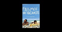 Fais-Moi Des Vacances (2002), un film de Didier BIVEL | Premiere.fr ...